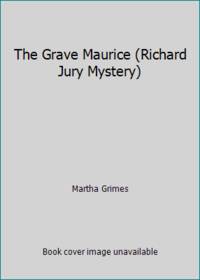 The Grave Maurice (Richard Jury Mystery)