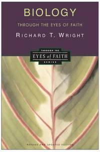 Biology Through the Eyes of Faith : Christian College Coalition Series