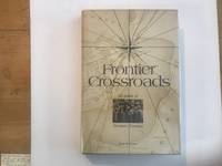 Frontier Crossroads: the People of Newport Vermont by Emily M Nelson - 1978