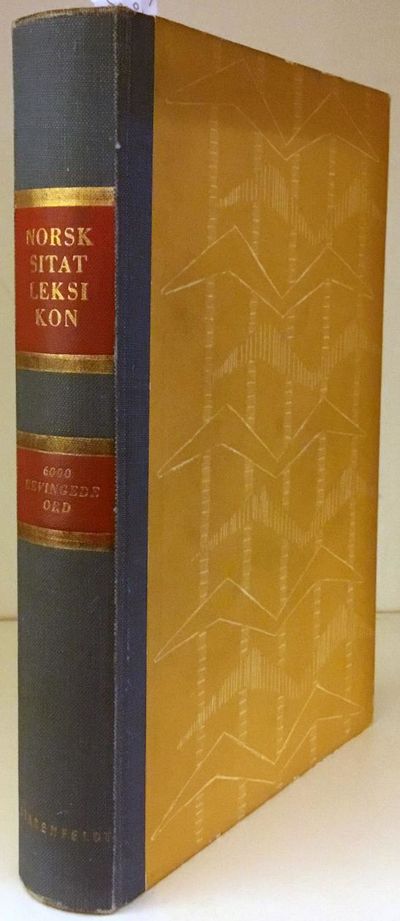 Norsk sitatleksikon. 6000 bevingede ord