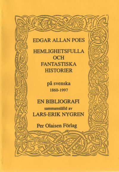 EDGAR ALLAN POES HEMLIGHETSFULLA OCH FANTASTISKA…