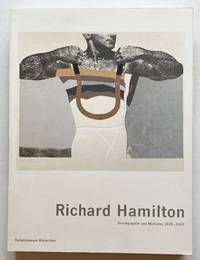 Richard Hamilton. Druckgraphik und Multiples 1939-2002.