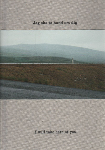 JAG SKA TA HAND OM DIG / I WILL TAKE CARE OF YOU.…