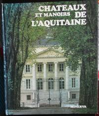 L'aquitaine et Manoirs de L'Aquitaine