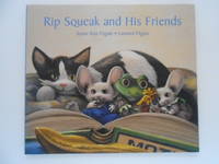 Rip Squeak and His Friends