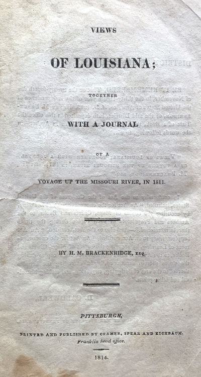 Views of Louisiana; together with a journal of a voyage up the Missouri River, in 1811