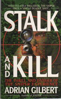 Stalk and Kill The Thrill and Danger of the Sniper Experience