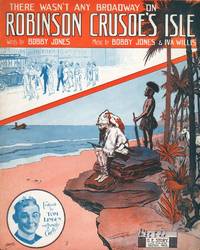 image of THERE WASN'T ANY BROADWAY ON ROBINSON CRUSOE'S ISLE