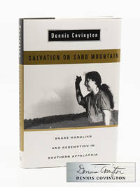Salvation on Sand Mountain: Snake Handling and Redemption in Southern Appalachia by DENNIS COVINGTON - Signed First Edition - 1994 - from Captain's Bookshelf, Inc., ABAA (SKU: 20657)