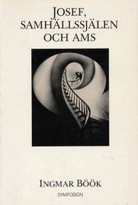 Josef, samhällssjälen och AMS. En…