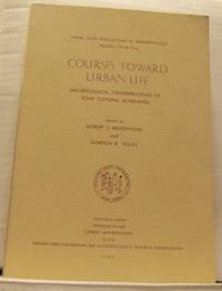 Courses Toward Urban Life. Archeological…
