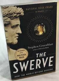 The Swerve: How The World Became Modern by Stephen Greenblatt - Paperback - 1st Printing - 2011 - from Clausen Books, RMABA (SKU: AC1282)