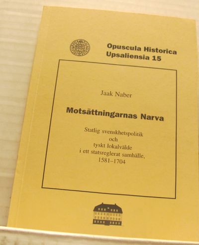 Motsättningarnas Narva. Statlig svenskhetspolitik…