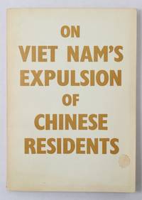 On Viet Nam's Expulsion Of Chinese Residents - 