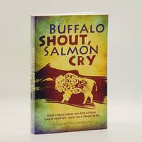image of Buffalo Shout, Salmon Cry: Conversations on Creation, Land Justice, and Life Together