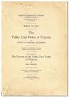 The Valley Coal Fields of Virginia. With a Chapter on the Forests of the Valley Coal Fields of Virginia By Fred C. Pederson