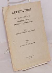image of Refutation of the encyclical of Gregory Peter Cardinal Aghagianian