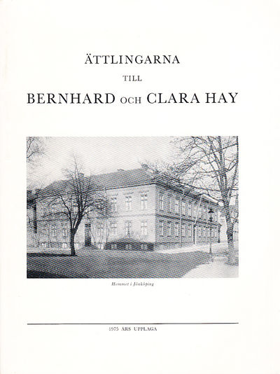 Ättlingarna till Bernhard och Clara Hay. 1975 års…