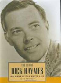 The Life of Dick Haymes : No More Little White Lies