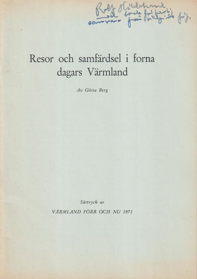 Resor och samfärdsel i forna dagars Värmland [=…