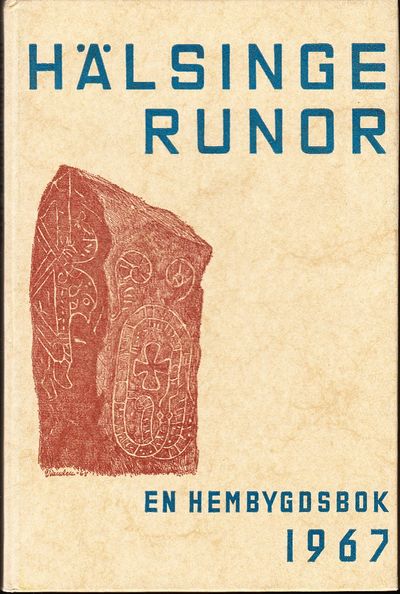 Hälsingerunor. En hembygdsbok 1967. Utgiven av…