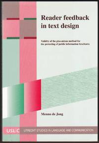 READER FEEDBACK IN TEXT DESIGN Validity of the Plus-Minus Method for the  Pretesting of Public Information Brochures