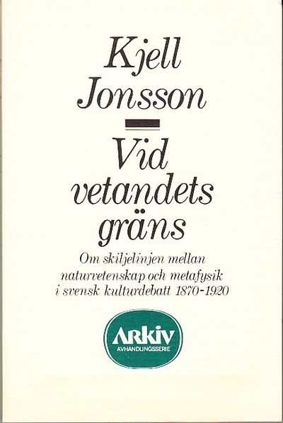 Vid vetandets gräns. Om skiljelinjen mellan…