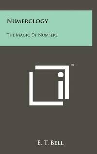 Numerology: The Magic of Numbers