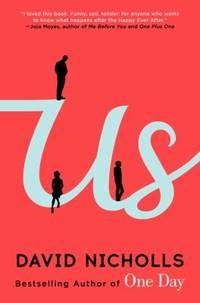 Us : A Novel by David Nicholls - 2014