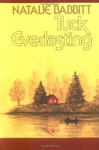 Tuck Everlasting (A Sunburst book) by Babbitt, Natalie