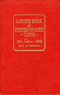 GUIDE BOOK OF UNITED STATES COINS 1983 36TH REVISED EDITION de Yeoman, R. S - 1982