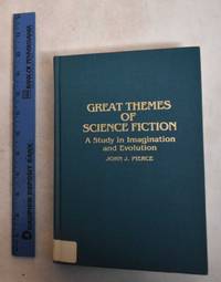 Great Themes of Science Fiction: A Study in Imagination and Evolution
