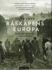 Råskapens Europa. Kontinentet i kjølvannet av …