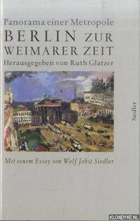 Berlin zur Weimarer Zeit 1919-1933: Panorama einer Metropole