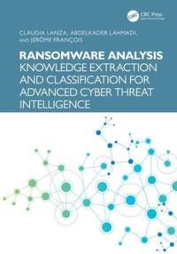 Ransomware Analysis: Knowledge Extraction and Classification for Advanced Cyber Threat Intelligence