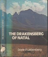 The Drakensberg of Natal (Signed) by Liebenberg, Doyle P - .