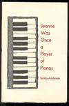 Jeanne Was Once a Player of Pianos