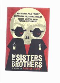 cover of The Sisters Brothers: A Novel -by Patrick deWitt -a signed Copy