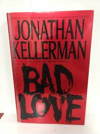 Bad Love by Jonathan Kellerman - Hardcover - 1994 - from Fleur Fine Books (SKU: 9780553089196-01)