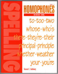 Homophones Resource Book by Susan C. Anthony - 1999-01-01