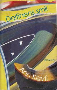 Delfinens smil. Roman.