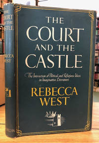 image of The Court and the Castle : A Study of the Interactions of Political and Religious Ideas in Imaginative Literature