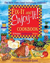 Fix It and Enjoy It: All Purpose Welcome Home Recipes