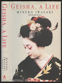 GEISHA, A LIFE by Mineko Iwasaki - 1st Edition - 2002 - from Alta-Glamour Inc. (SKU: 90797)
