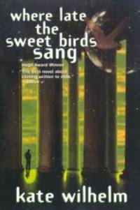 image of Where Late The Sweet Birds Sang: A Novel