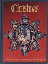 Christmas: An American Annual of Christmas Literature and Art. Volume 35