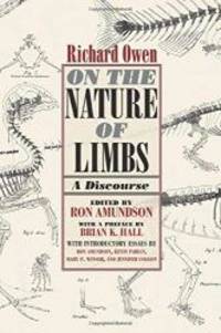 On the Nature of Limbs: A Discourse by Richard Owen - Paperback - 2008-01-06 - from Books Express (SKU: 0226641937)