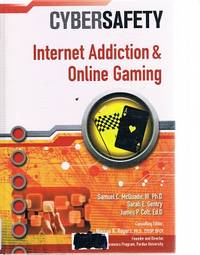 Internet Addiction And Online Gaming by Mcquade Samuel C - 2012