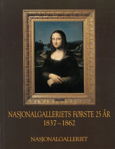 Nasjonalgalleriets første 25 år. 1837-1862.