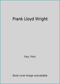 Frank Lloyd Wright by Farr, Finis - 1961